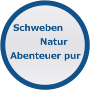 Schweben - Natur - Abenteuer pur